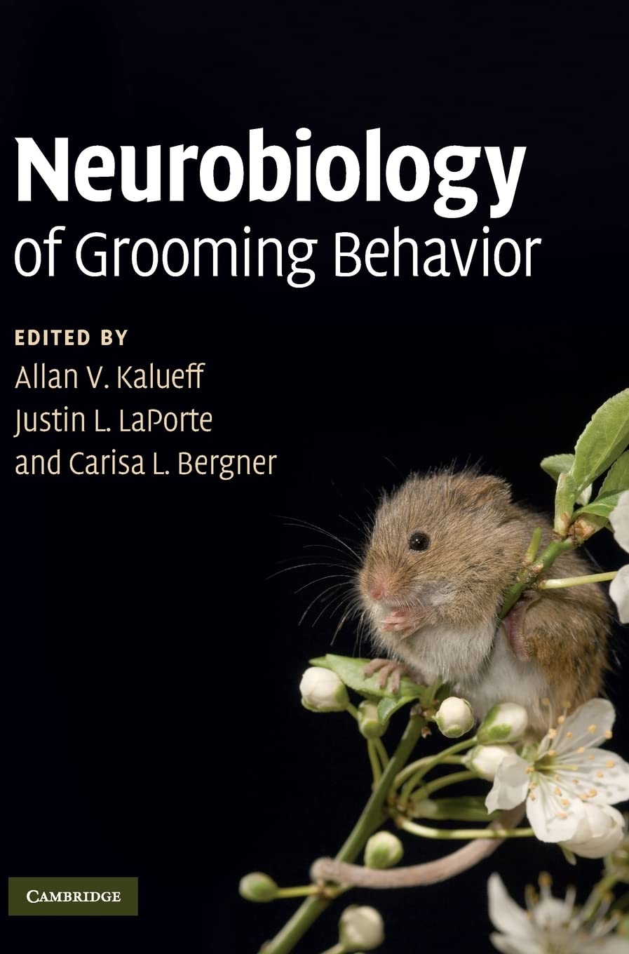 neurobiology of grooming behavior 1st edition kalueff, allan v. 0521116384, 9780521116381
