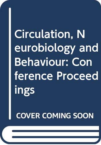circulation neurobiology and behaviour conference proceedings  working conference on circulation,