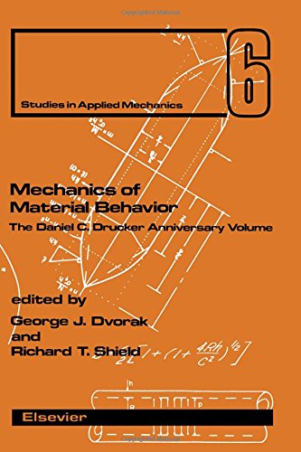 mechanics of material behavior the daniel c drucker anniversary volume  dvorak, george j. 0444421696,