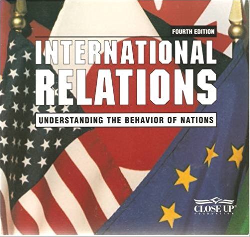international relations understanding the behavior of nations 4th edition close up foundation 0932765971,