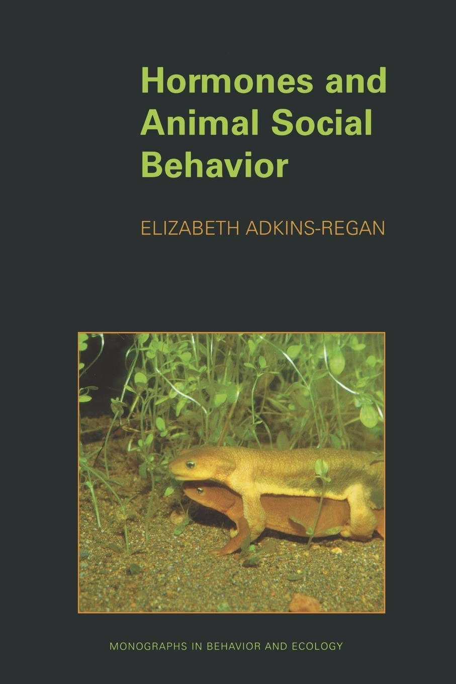 hormones and animal social behavior 1st edition adkins regan, elizabeth 0691092478, 9780691092478