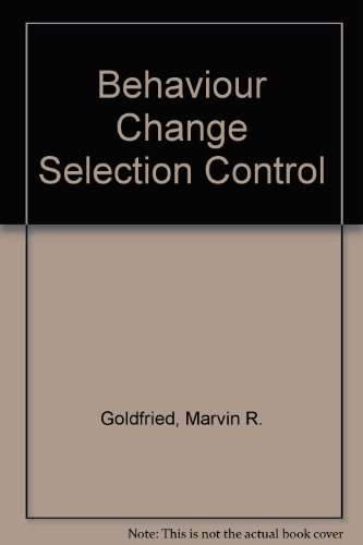 behavior change through self control 1st edition goldfried, marvin r. 0030860466, 9780030860461