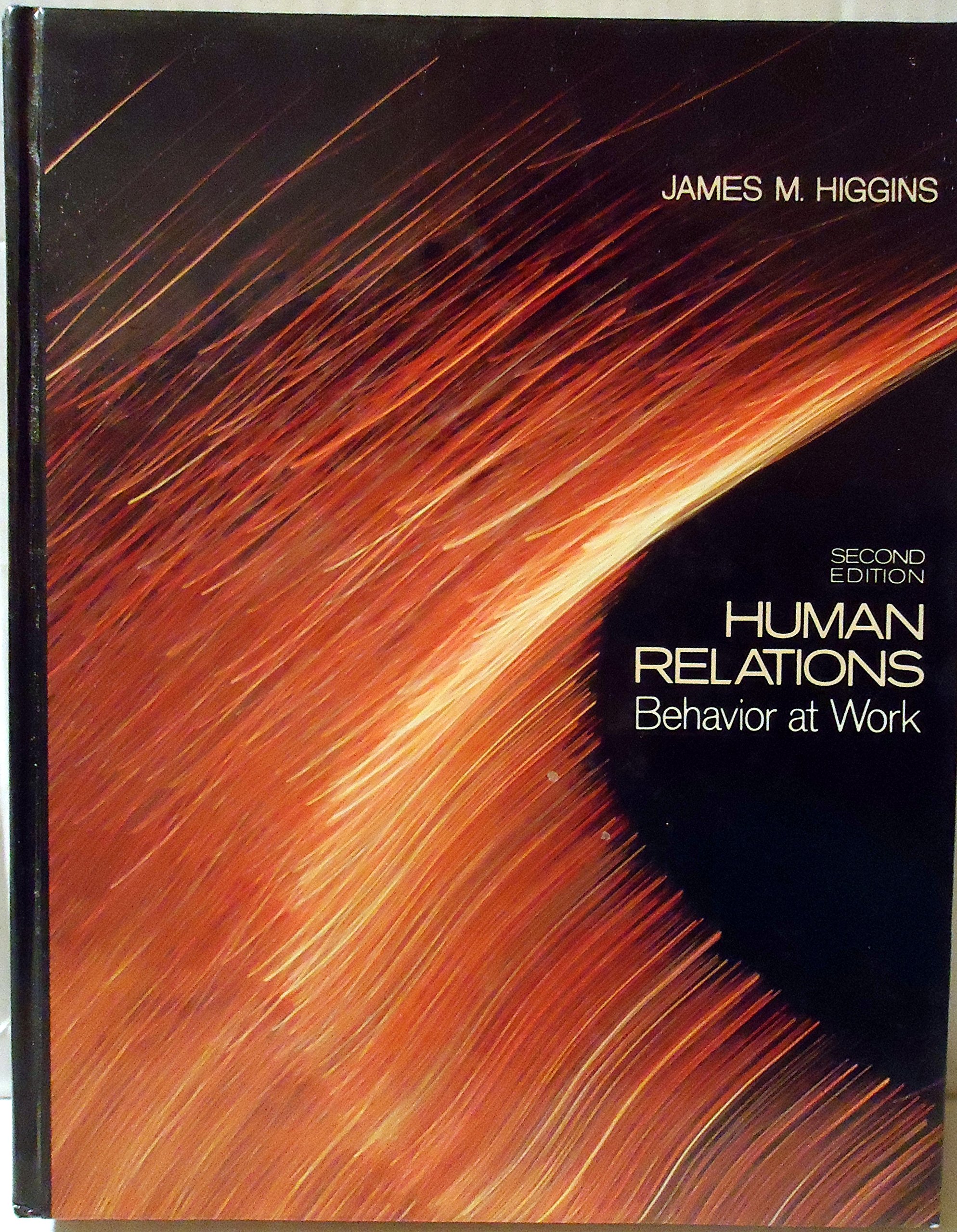 human relations behavior at work 2nd edition higgins, james m 0394351126, 9780394351124