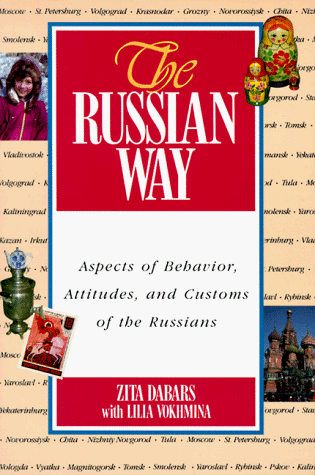 the russian way aspects of behavior attitudes and customs of the russians  zita d. dabars 0844242969,