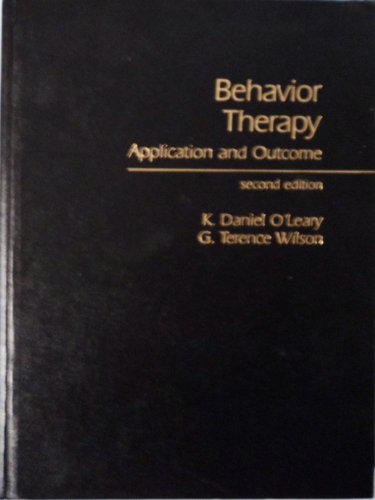 behavior therapy application and outcome 1st edition oleary, k. daniel 0130738905, 9780130738905