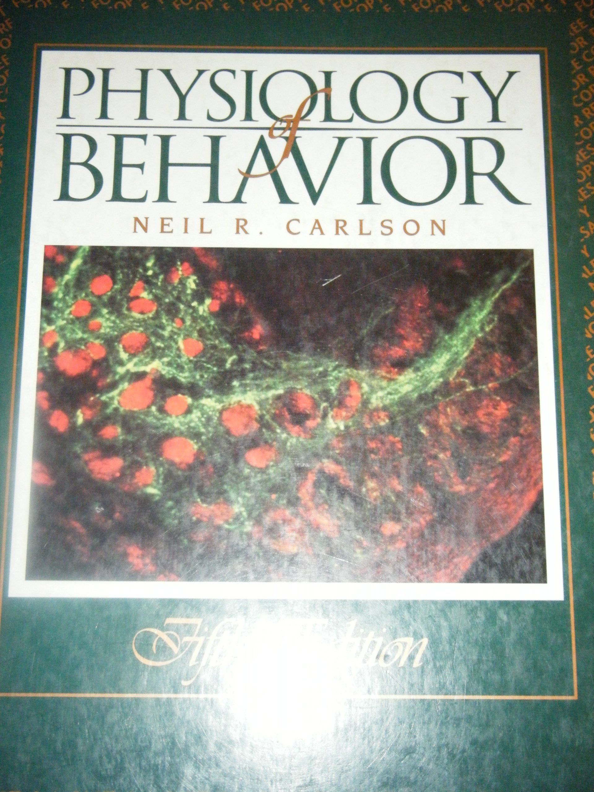 physiology of behavior 5th anniversary edition carlson, neil r., 5th 0205154379, 9780205154371