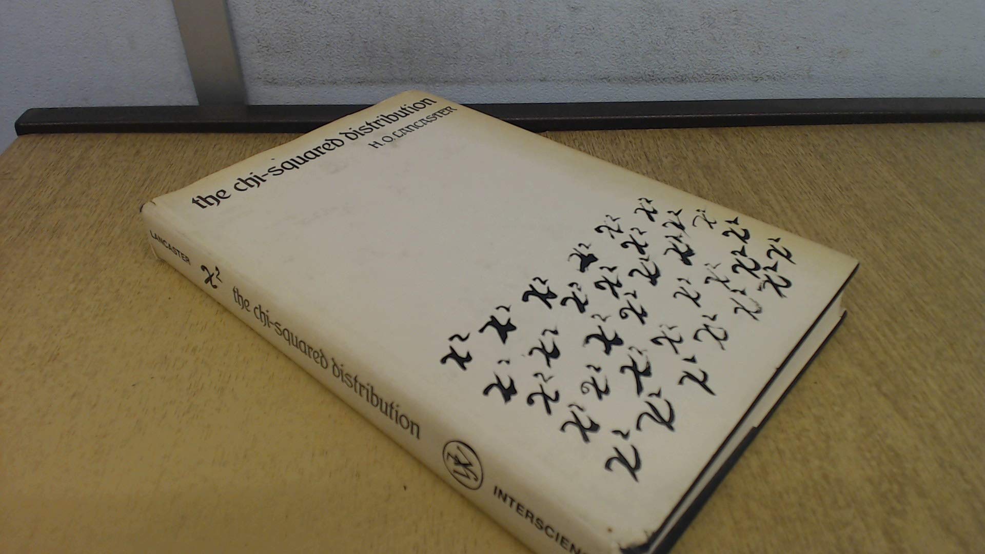the chi squared distribution 1st printing edition lancaster, h. o. 0471512303, 9780471512301