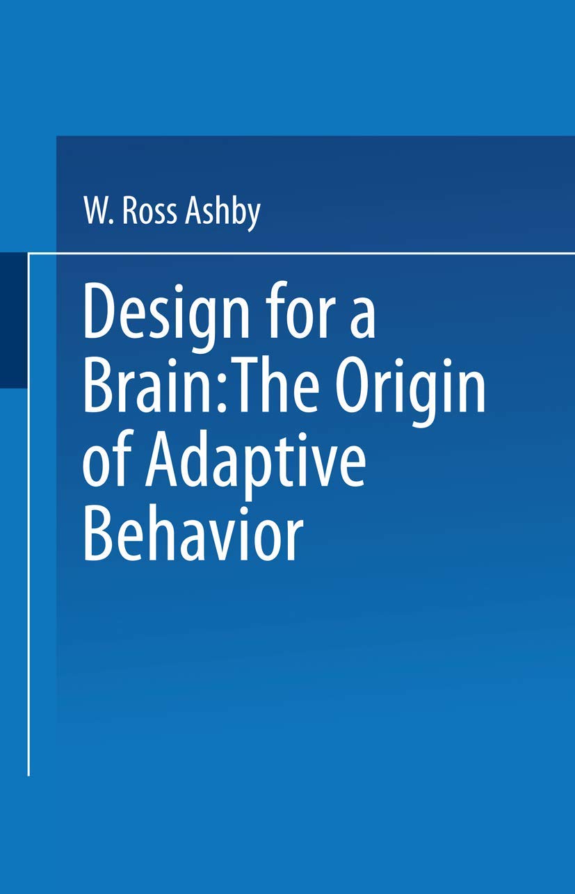 design for a brain the origin of adaptive behavior 2nd edition w. ross ashby 0412200902, 9780412200908