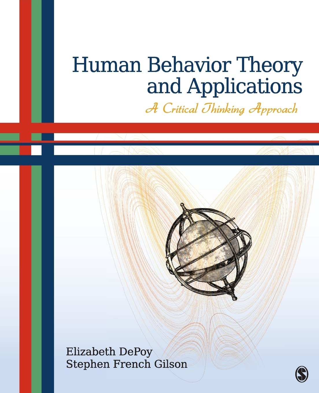human behavior theory and applications a critical thinking approach 1st edition depoy, elizabeth g., gilson,