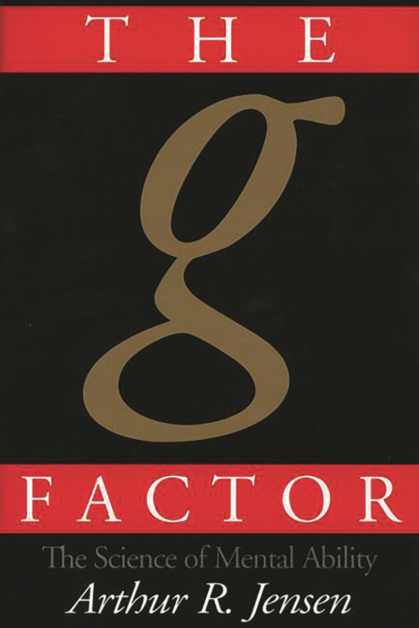 the g factor the science of mental ability 1st edition jensen, arthur r. 0275961036, 9780275961039
