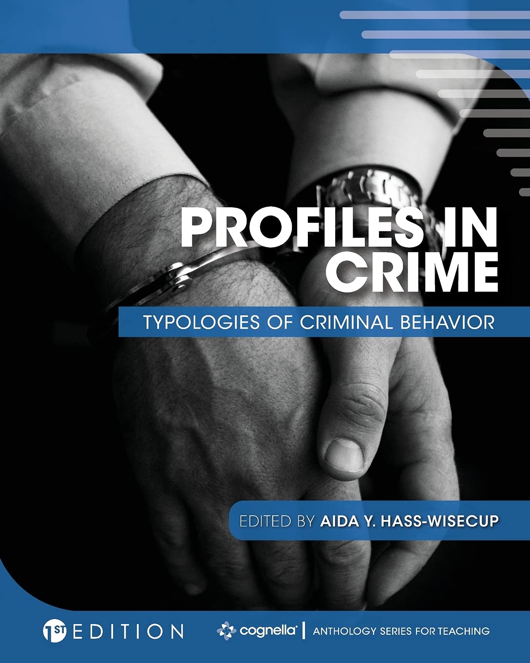 profiles in crime typologies of criminal behavior  hass wisecup, aida y. 151652702x, 9781516527021