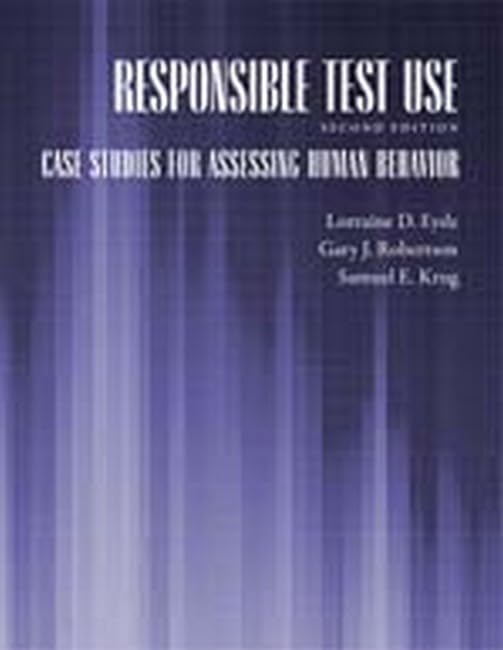 responsible test use case studies for assessing human behavior 2nd edition eyde, lorraine d, robertson, gary