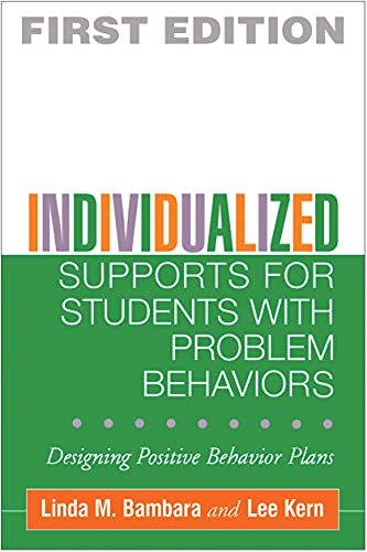 individualized supports for students with problem behaviors designing positive behavior plans 1st edition