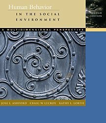 human behavior in the social environment a multidimensional perspective 2nd edition ashford, jose b., lecroy,