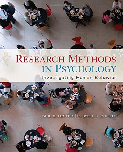research methods in psychology investigating human behavior 1st edition nestor, paul g., schutt, russell k.