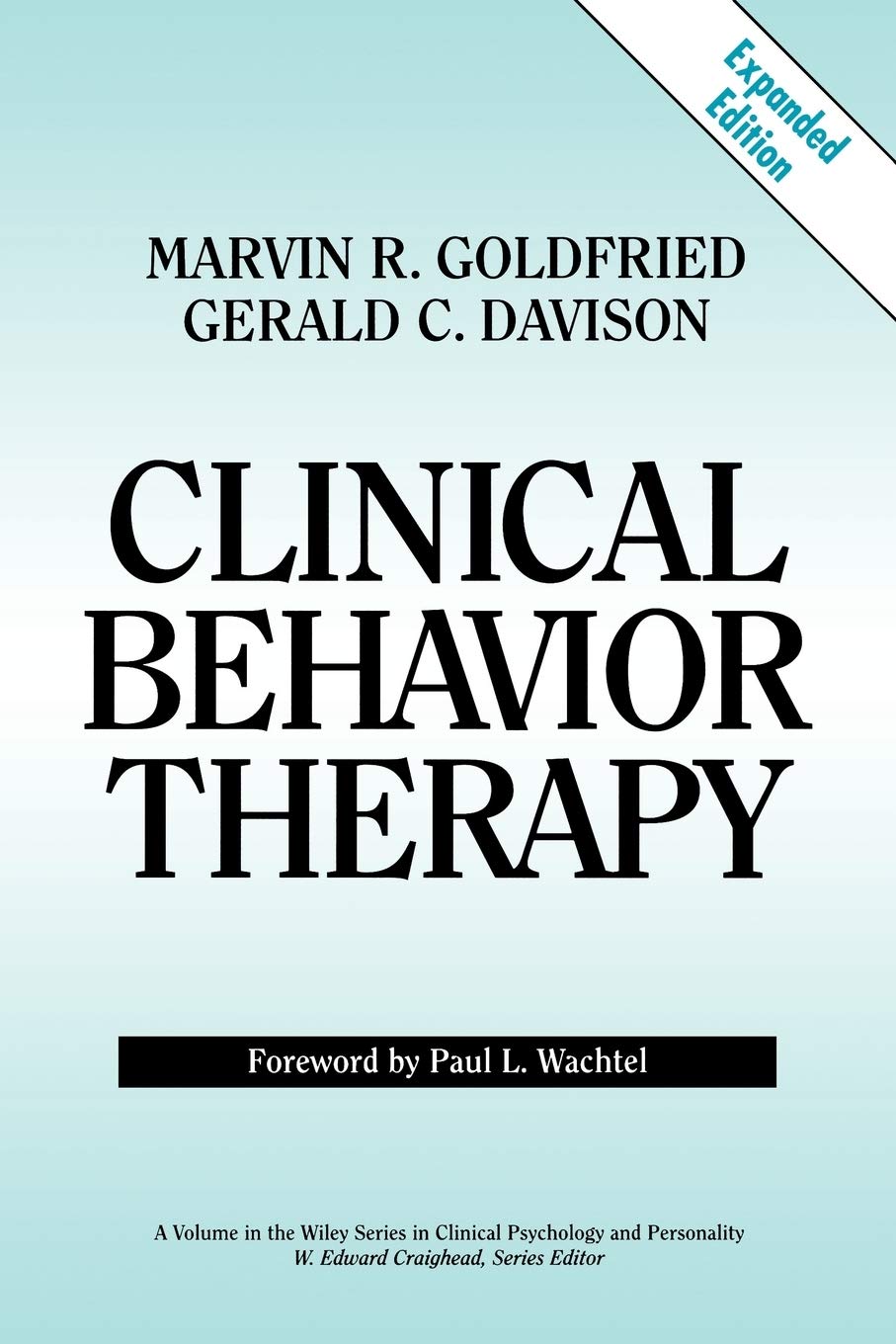 clinical behavior therapy expanded 1st edition goldfried, marvin r., davison, gerald c. 0471076333,