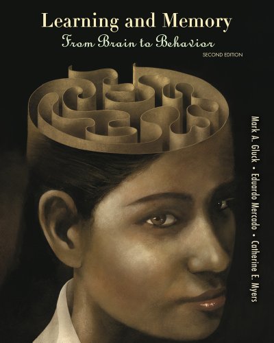 learning and memory from brain to behavior 2nd edition gluck, mark a., mercado, eduardo, myers, catherine e.