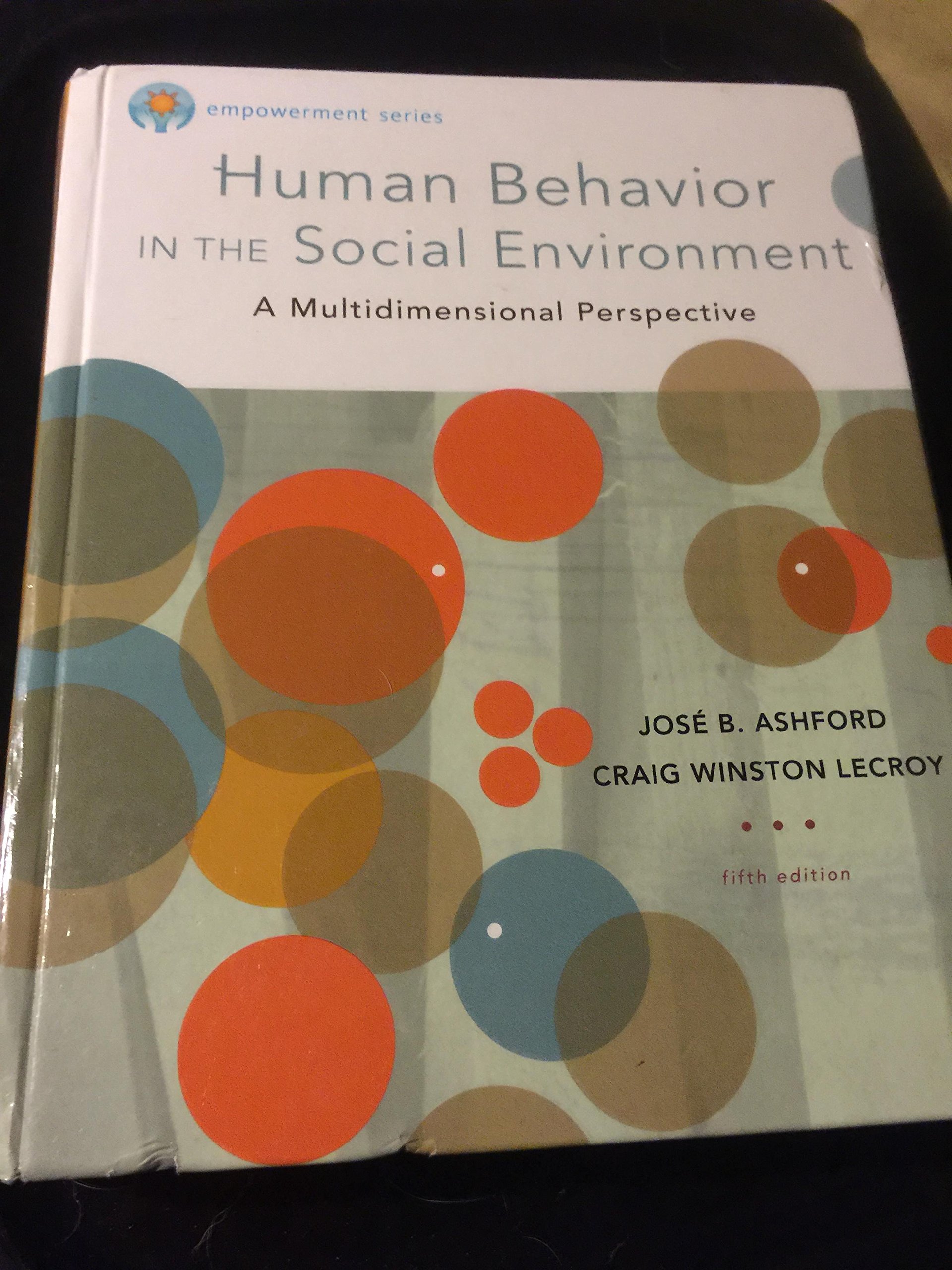 brooks/cole empowerment series human behavior in the social environment 5th edition ashford, jose b., lecroy,