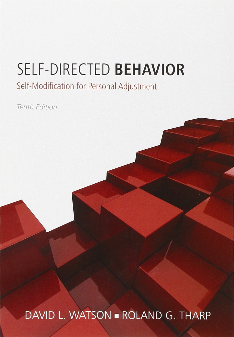 self directed behavior self modification for personal adjustment 10th edition watson, david l., tharp, roland