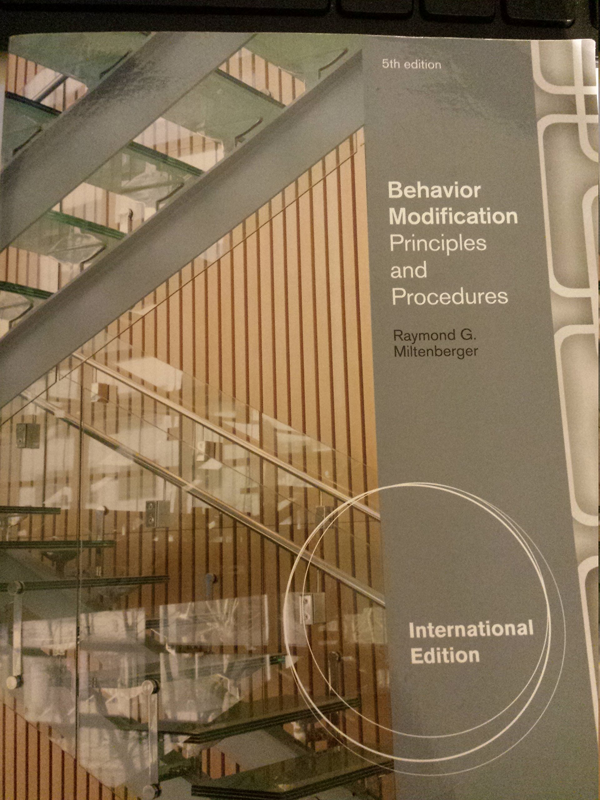 behavior modification principles and procedures 5th edition miltenberger, raymond g. 1111306117, 9781111306113