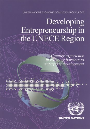 developing entrepreneurship in the unece region country experiences in reducing barriers to enterprise
