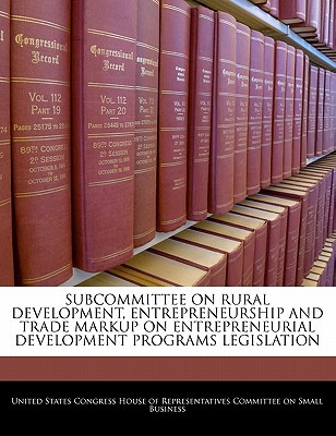 subcommittee on rural development entrepreneurship and trade markup on entrepreneurial development programs