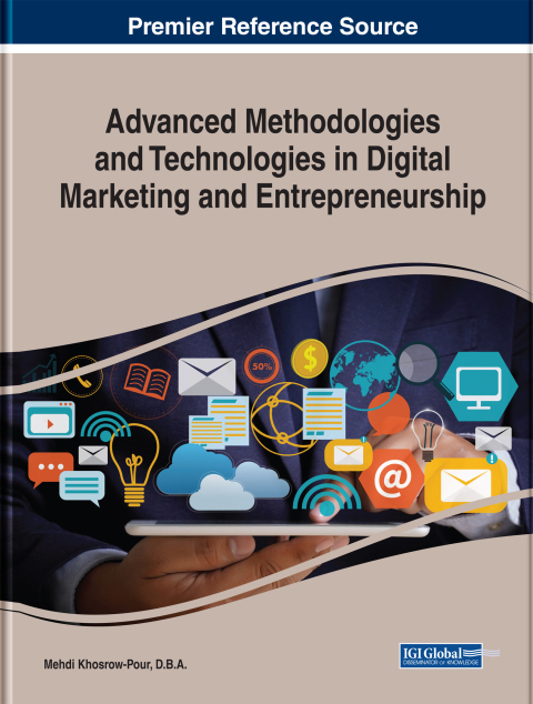 advanced methodologies and technologies in digital marketing and entrepreneurship 2nd edition mehdi khosrow