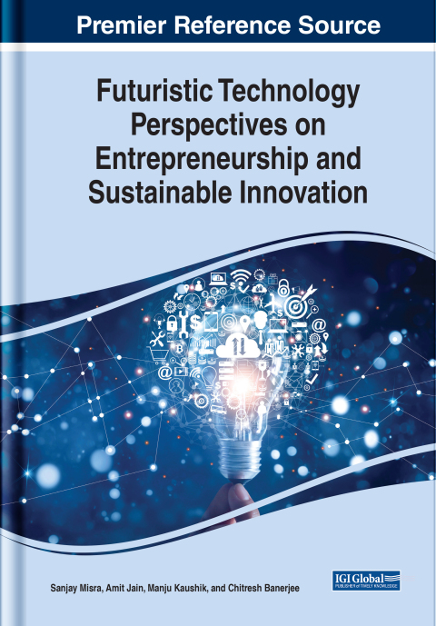 futuristic technology perspectives on entrepreneurship and sustainable innovation 14th edition misra sanjay