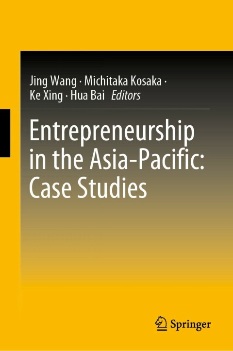 entrepreneurship in the asia pacific case studies 3rd edition author 9813293624, 9789813293625