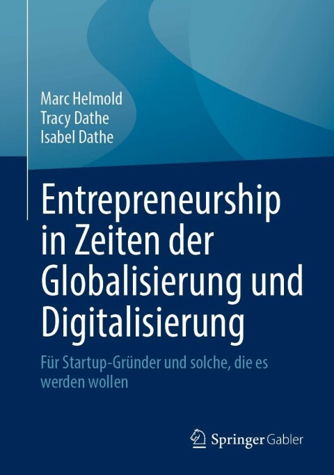 entrepreneurship in zeiten der globalisierung und digitalisierung 2nd edition marc helmold, tracy dathe,