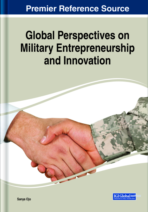 global perspectives on military entrepreneurship and innovation 6th edition akella devi 1799866580,