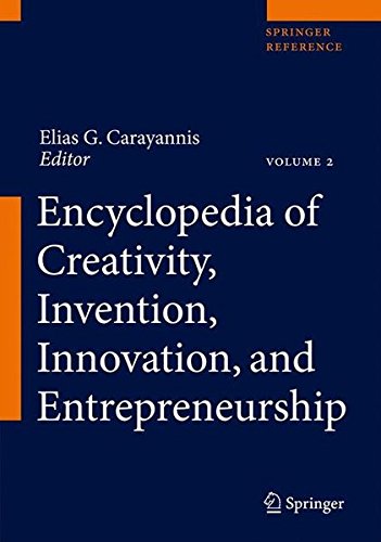 encyclopedia of creativity invention innovation and entrepreneurship 2013 edition dr elias g. carayannis
