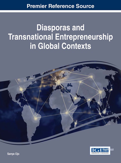 diasporas and transnational entrepreneurship in global contexts 2nd edition sanya ojo 1522519939,