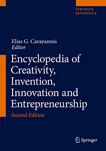 encyclopedia of creativity invention innovation and entrepreneurship  elias g. carayannis 331915348x,