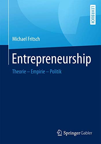 entrepreneurship theorie empirie politik 1st edition michael fritsch 3662453932, 9783662453933