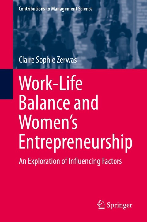 work life balance and womens entrepreneurship 2nd edition claire sophie zerwas 3030298043, 9783030298043