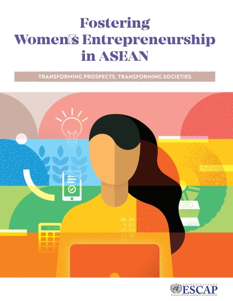 fostering womens entrepreneurship in asean transforming prospects transforming societies 1st edition united