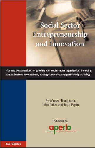 social sector entrepreneurship and innovation 2nd edition warren tranquada, john baker & john pepin