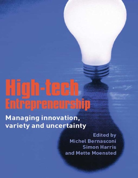 high tech entrepreneurship managing innovation variety and uncertainty 1st edition jack j. phillips