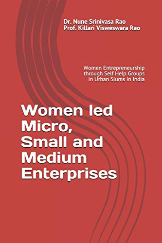 women led micro small and medium enterprises women entrepreneurship through self help groups in urban slums