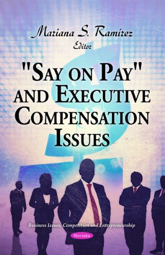 say on pay and executive compensation issues uk edition mariana s. ramirez 1617615013, 9781617615016