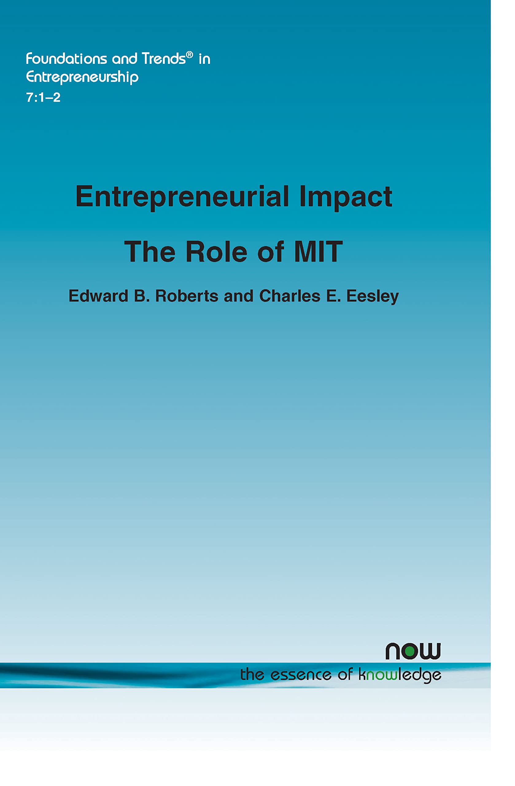 entrepreneurial impact the role of mit in entrepreneurship  roberts, edward b., eesley, charles e.