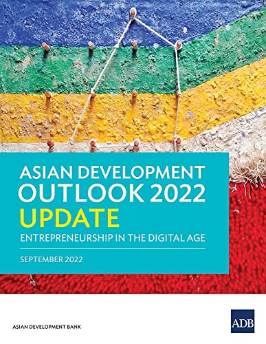 asian development outlook 2022 update entrepreneurship in the digital age  asian development bank 9292697544,