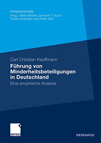 f hrung von minderheitsbeteiligungen in deutschland eine empirische analyse 2010 edition kauffmann, carl