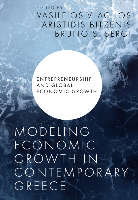 modeling economic growth in contemporary greece 1st edition author 1800711247, 9781800711242