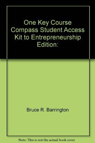one key course compass student access kit to entrepreneurship  barrington, bruce r. 0131495674, 9780131495678