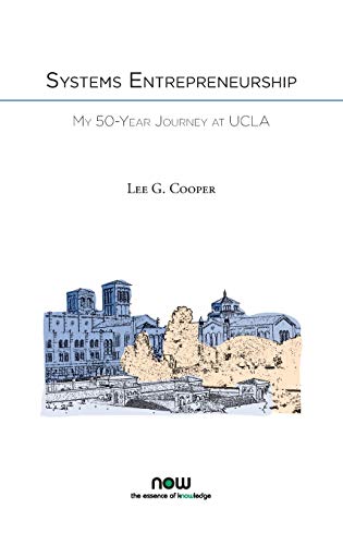 systems entrepreneurship my 50 year journey at ucla  cooper, lee g 1680834843, 9781680834840
