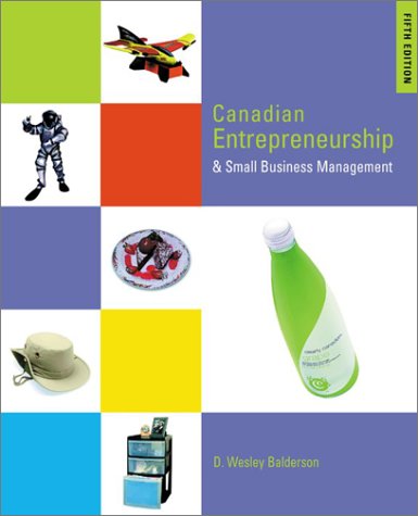 canadian entrepreneurship and small business management canadian edition d. wesley balderson 0070894272,