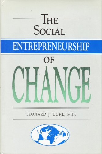 social entrepreneurship of change  duhl, leonard j. 0944473024, 9780944473023