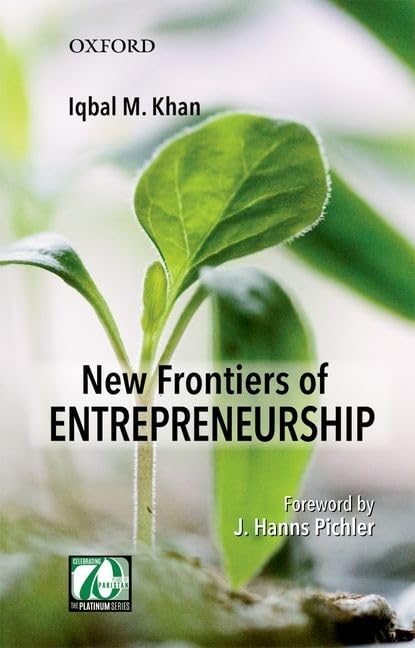new frontiers of entrepreneurship  khan, iqbal m. 0199406103, 9780199406104